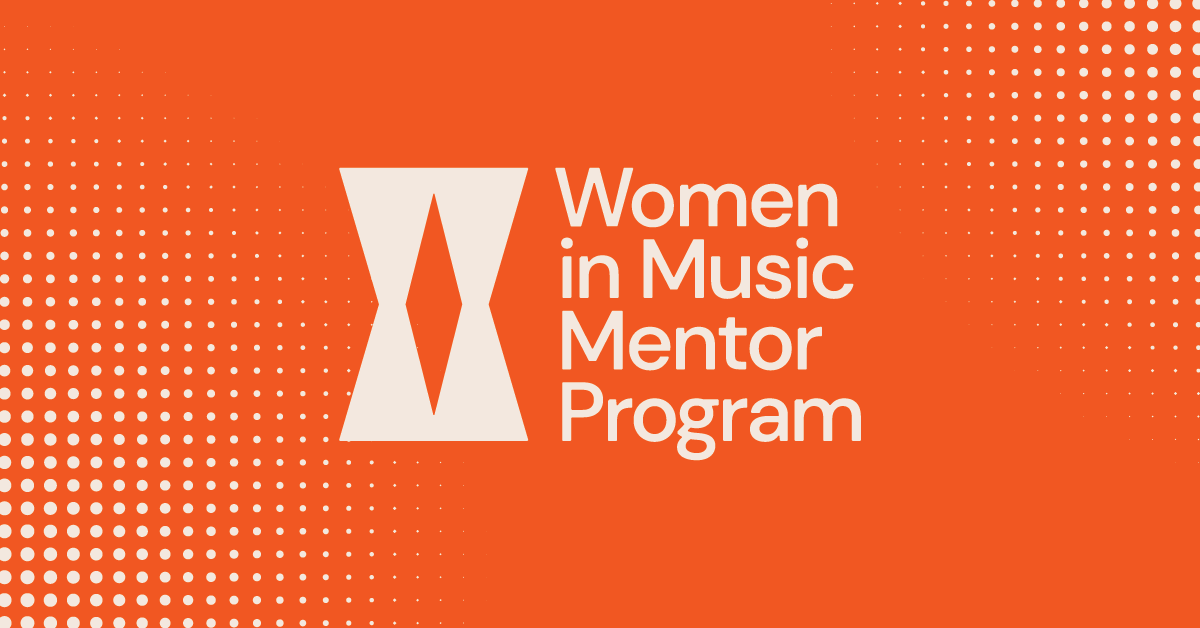 Women In Music Mentor Program - Applications Open
