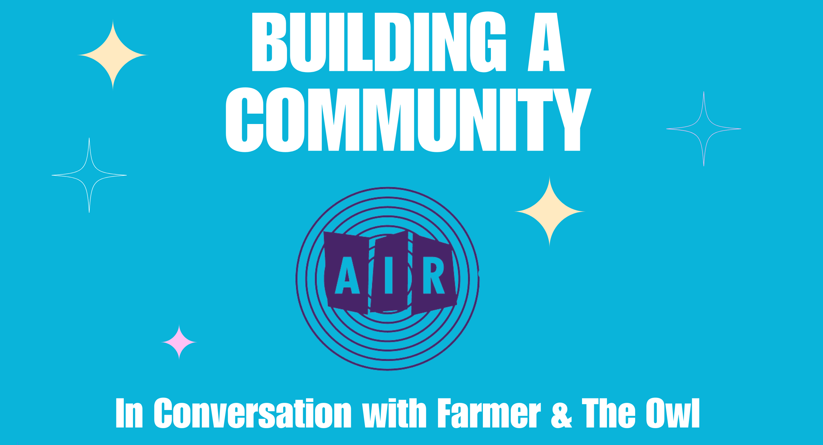 FREE EVENT - Building a Community: In Conversation with Farmer &amp; The Owl